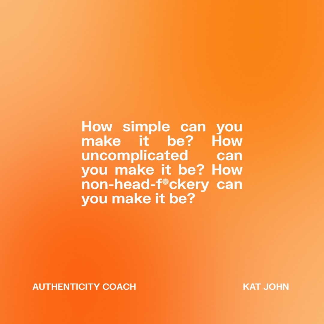 You know we’re very good at making things hard. 

There is a truth that rests beneath the hard, the complicated, the head f*ckery, and the truth is avoided by making it harder than it needs to be because the truth is often something that’s hard to face. 

I know which hard I’d rather. 

#katjohn #authenticliving #relatable #authentic #realtalk